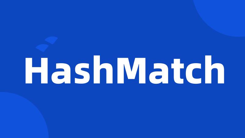 HashMatch