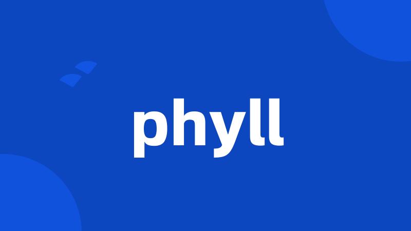 phyll