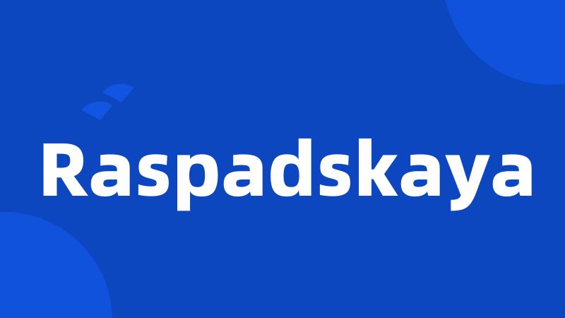 Raspadskaya