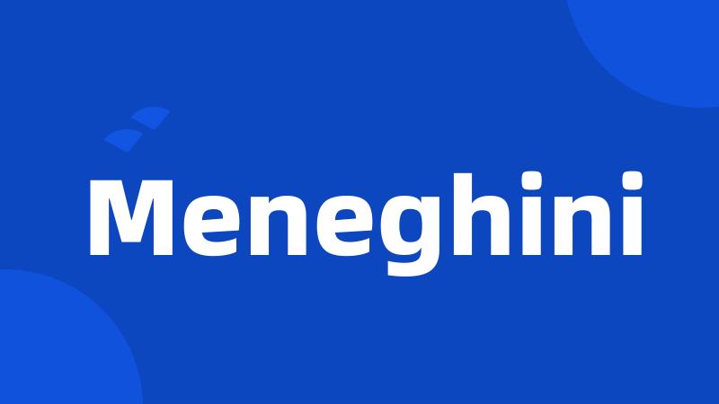 Meneghini