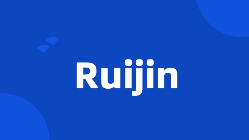 Ruijin