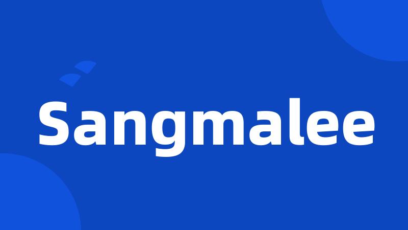 Sangmalee