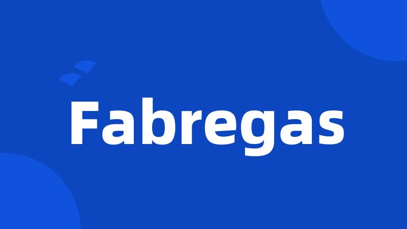 Fabregas