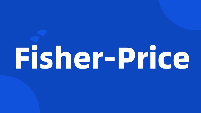 Fisher-Price