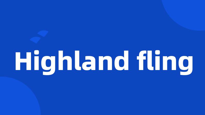 Highland fling