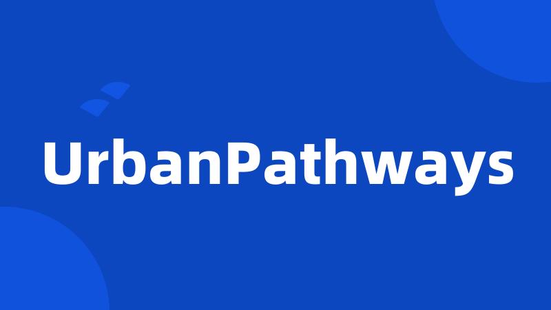 UrbanPathways