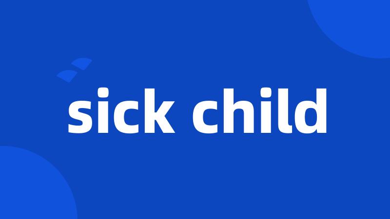 sick child