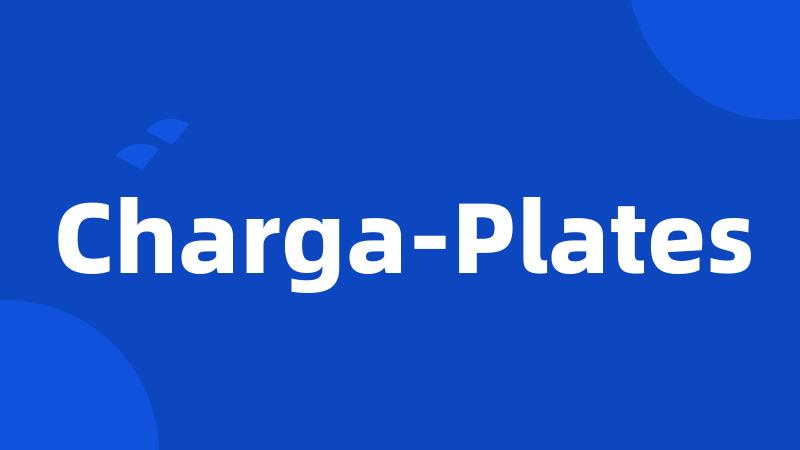 Charga-Plates