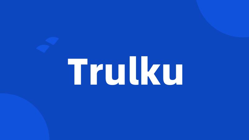 Trulku