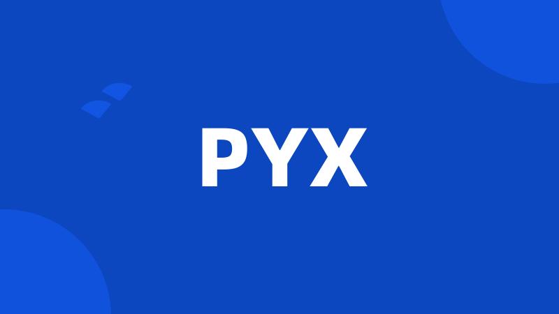 PYX