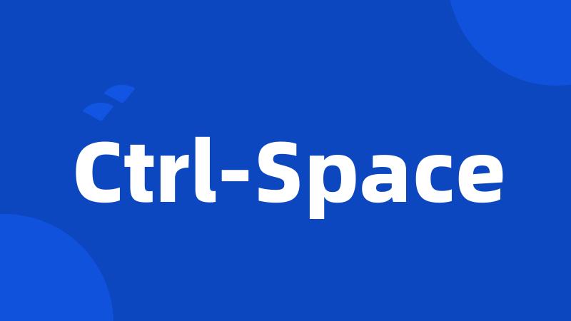 Ctrl-Space