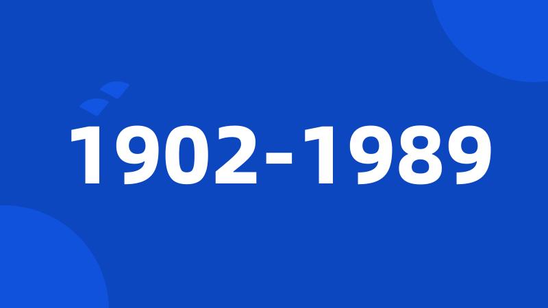 1902-1989