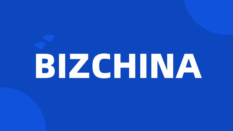 BIZCHINA