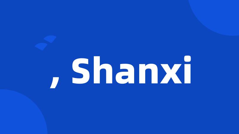 , Shanxi