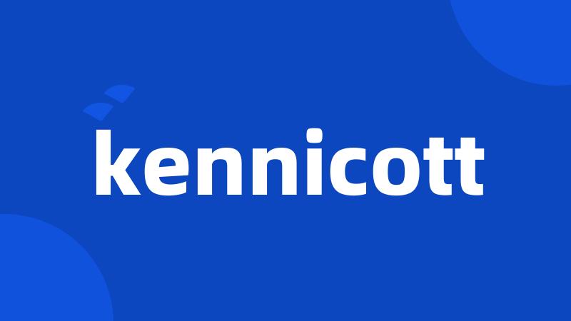 kennicott