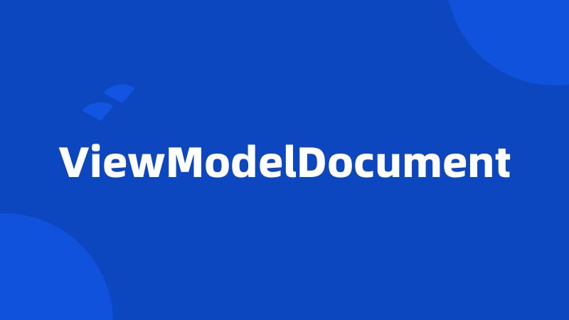 ViewModelDocument