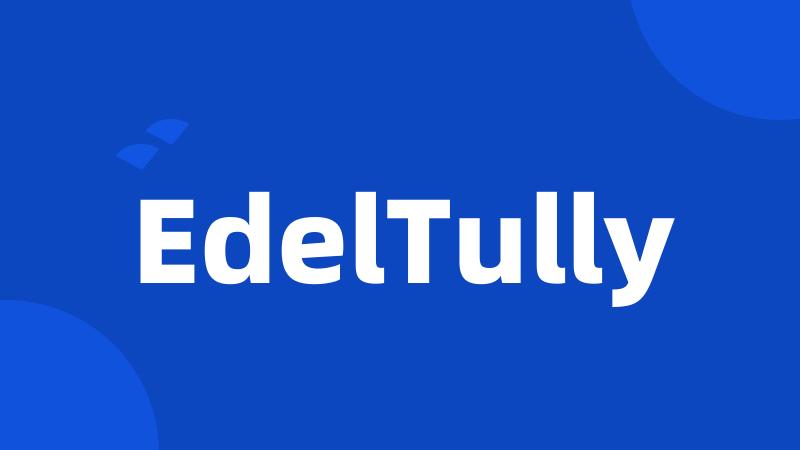 EdelTully