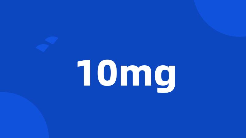 10mg