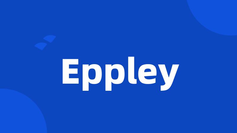 Eppley