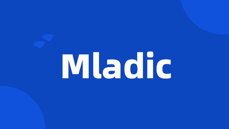 Mladic