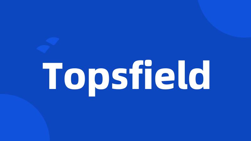 Topsfield