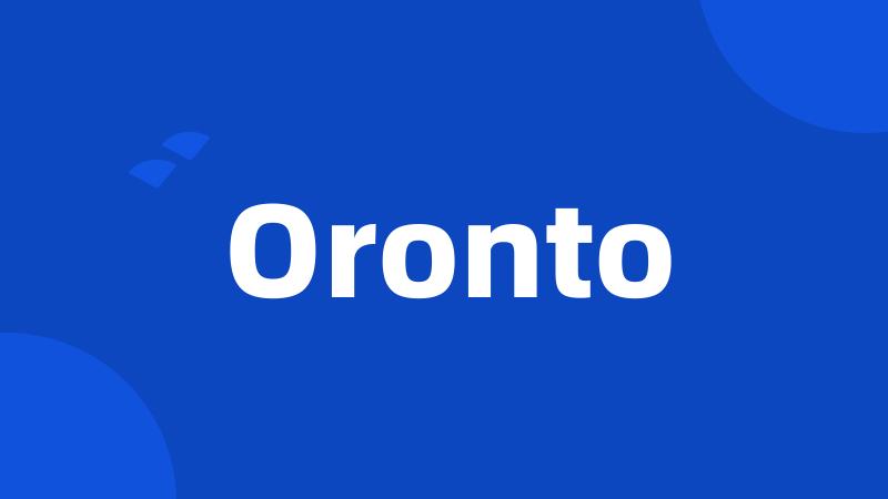 Oronto