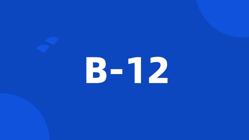 B-12