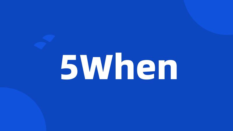 5When