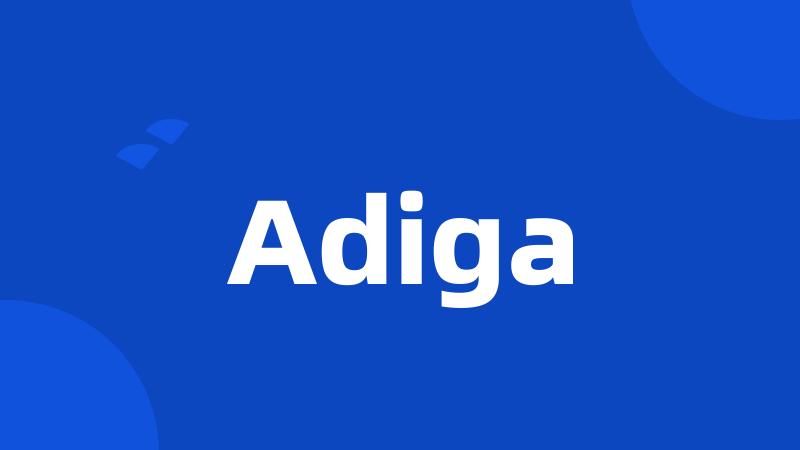 Adiga