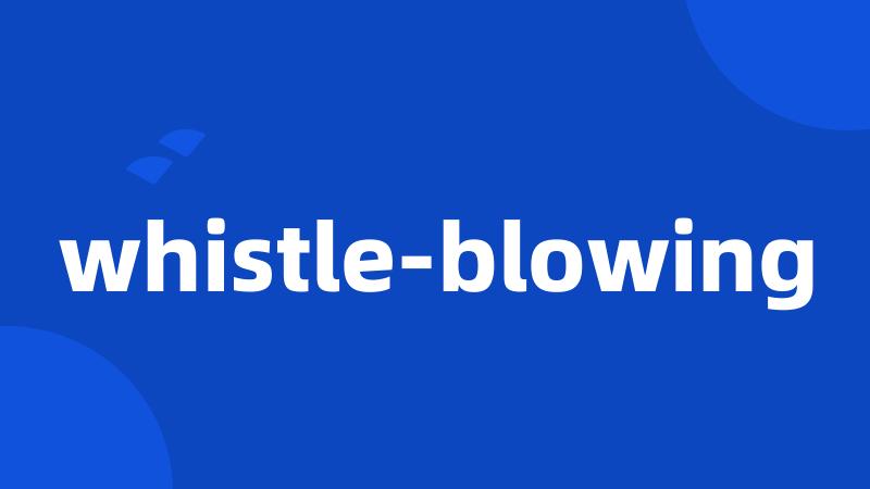 whistle-blowing