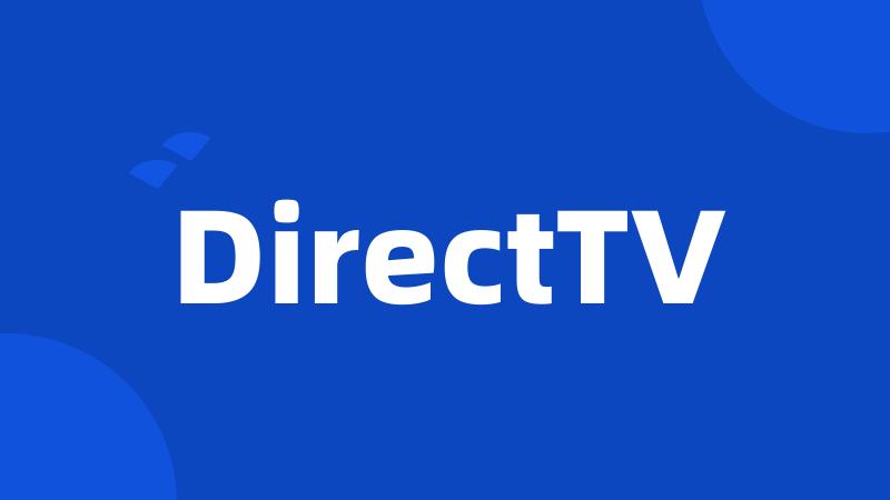 DirectTV