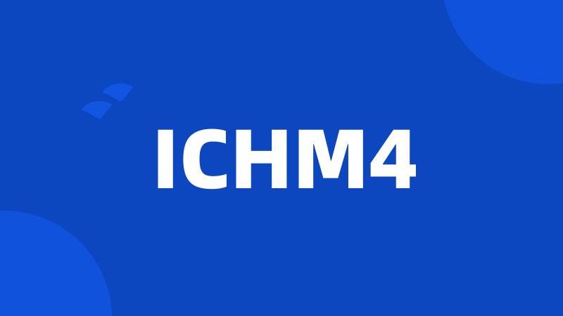 ICHM4