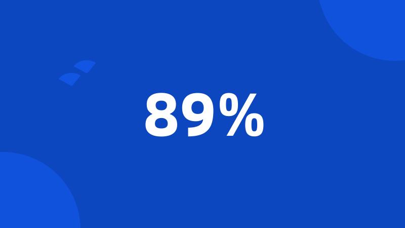 89%