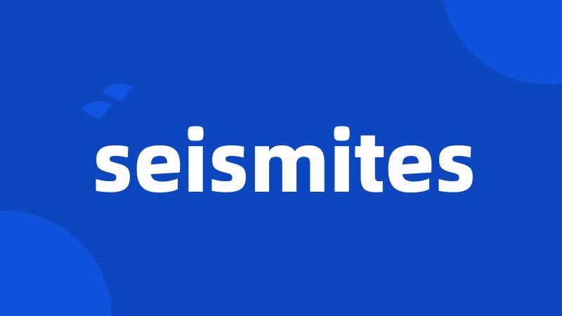 seismites