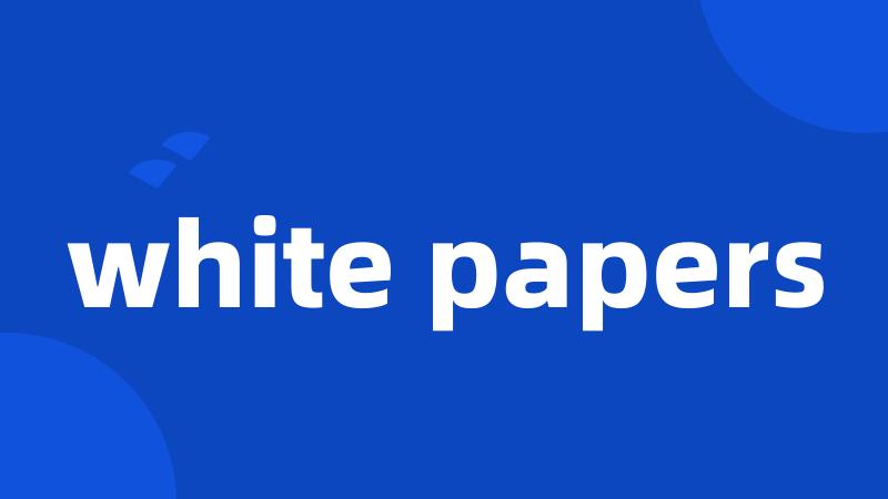 white papers