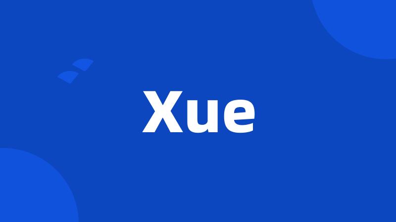 Xue