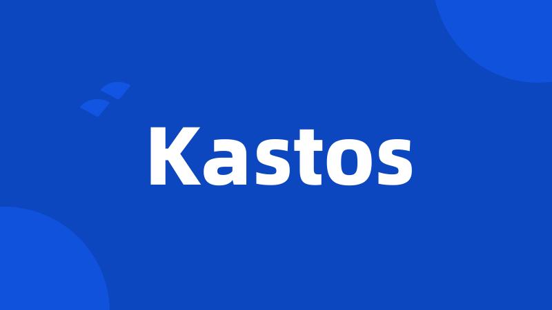 Kastos