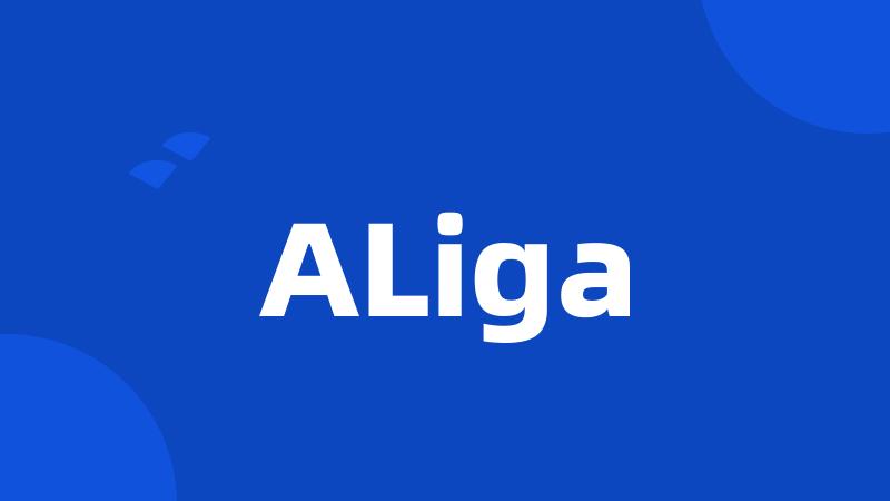 ALiga