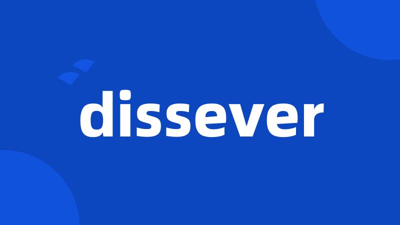 dissever