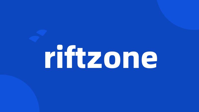 riftzone