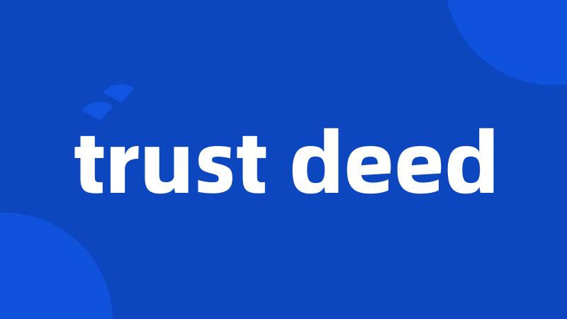 trust deed