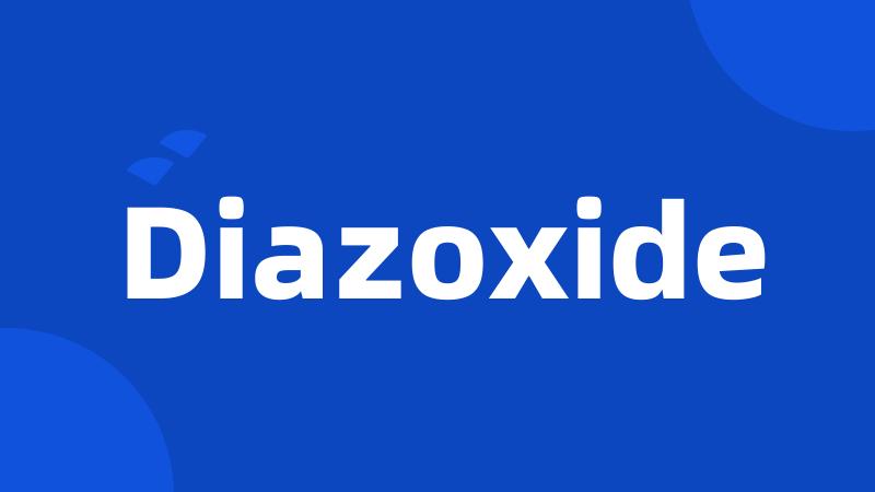 Diazoxide