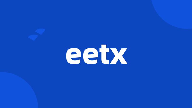 eetx