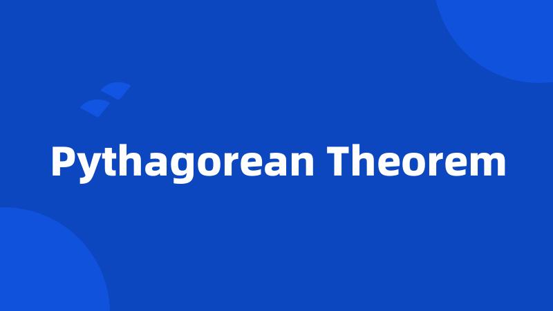 Pythagorean Theorem