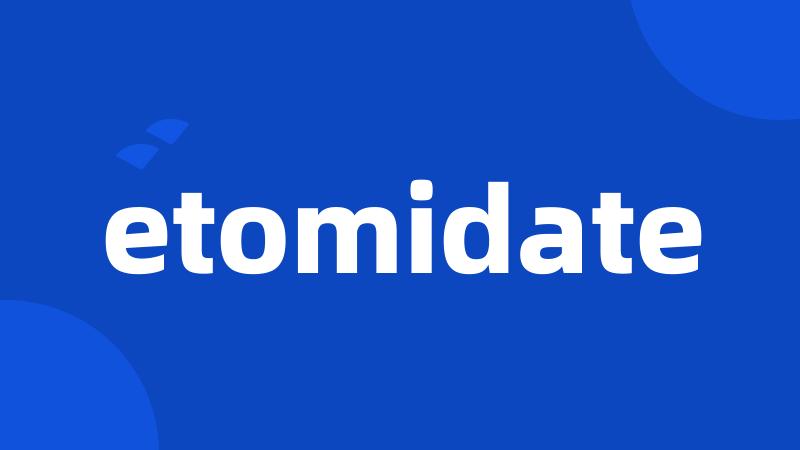 etomidate