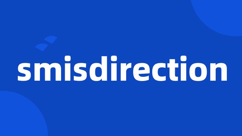 smisdirection