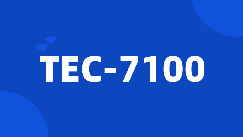 TEC-7100