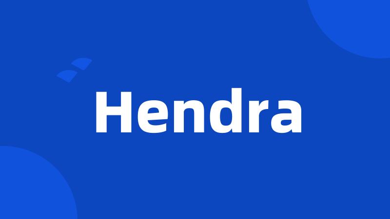 Hendra