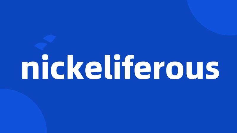 nickeliferous