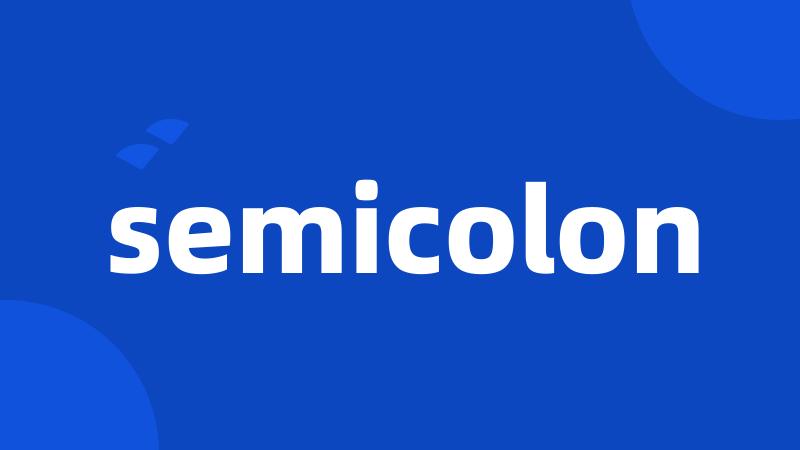 semicolon